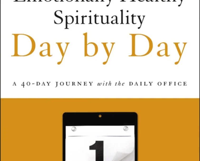 Emotionally Healthy Spirituality Day by Day